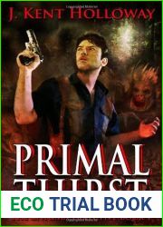 Primal Thirst by J. Kent Holloway (2010-03-17)