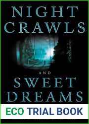 Night Crawls and Sweet Dreams