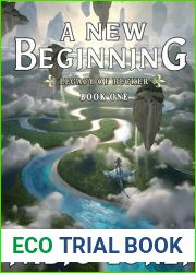 A NEW BEGINNING: A MMORPG AND LITRPG ONLINE ADVENTURE (LEGACY OF BECKER Book 1)