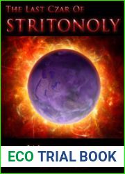 The Last Czar of Stritonoly (The Stritonoly Chronicles, #3)