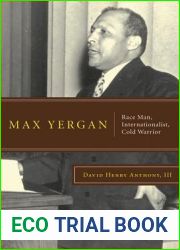 Max Yergan: Race Man, Internationalist, Cold Warrior