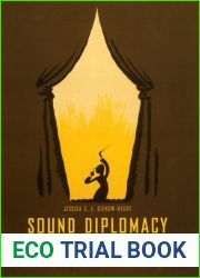 Sound Diplomacy: Music and Emotions in Transatlantic Relations, 1850-1920