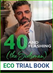 40 and Flashing (the Scotsman) (Silver Foxes of Black Wolf|s Bluff, #4)