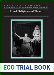 Theatre Symposium, Vol. 21: Ritual, Religion, and Theatre (Theatre Symposium Series)