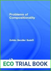 Problems of Compositionality (Studies in Philosophy)