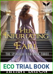 Her Infuriating Earl: A Historical Regency Romance Novel (The Spinsters Club Book 3)