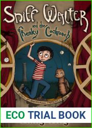 Sniff Walter and the Freaky Cockroach: A Series of Adventurous Fantasies Book 1
