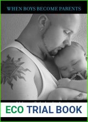 When Boys Become Parents: Adolescent Fatherhood in America