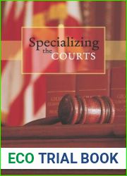Specializing the Courts