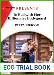 In Bed with Her Billionaire Bodyguard (Hot Winter Escapes, 8)