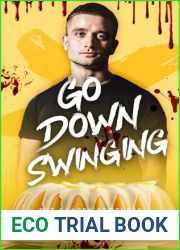 Go Down Swinging (Bakery Brothers, #3)