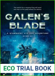Galen|s Blade: A Starquest 4th Age Adventure