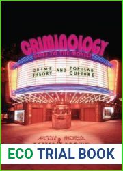 Criminology Goes to the Movies: Crime Theory and Popular Culture