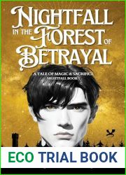 Nightfall in the Forest of Betrayal: Nightfall Book One (The Nightfall Series 1)