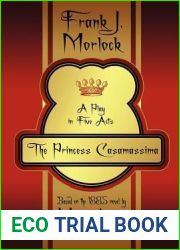 The Princess Casamassima: A Play in Five Acts
