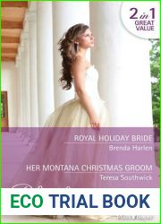 Royal Holiday Bride Her Montana Christmas Groom (Montana Mavericks: The Texans Are Coming!)