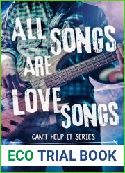 All Songs are Love Songs (Can|t Help It Book 1)