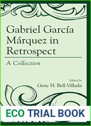Gabriel Garcia Marquez in Retrospect: A Collection