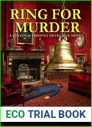 RING FOR MURDER: A MALCOLM PRIESTLY DETECTIVE NOVEL