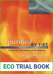 Purified by Fire: A History of Cremation in America