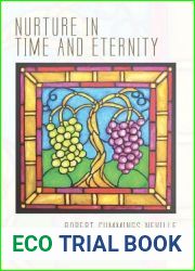 Nurture in Time and Eternity