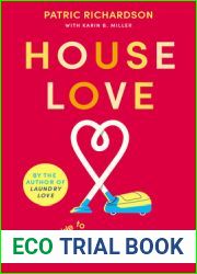 House Love: A Joyful Guide to Cleaning, Organizing, and Loving the Home You|re In