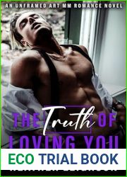 The Truth of Loving You: Unframed Art MM Romance