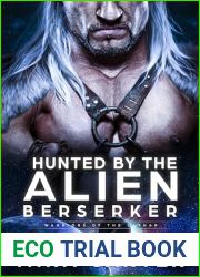 Hunted by the Alien Berserker