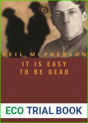 It Is Easy To Be Dead
