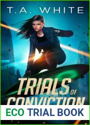 Trials of Conviction (The Firebird Chronicles, #5)