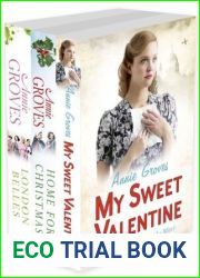 Annie Groves 3-Book Collection 1: My Sweet Valentine, Home For Christmas, London Belles