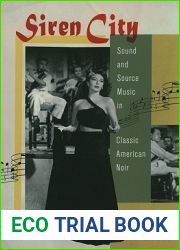Siren City: Sound and Source Music in Classic American Noir