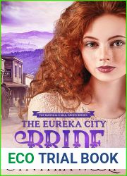 The Eureka City Bride (The Marshals Mail Order Brides #4)