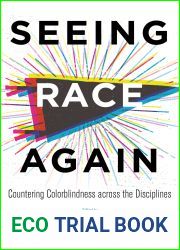 Seeing Race Again: Countering Colorblindness across the Disciplines