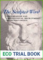 The Sculpted Word: Epicureanism and Philosophical Recruitment in Ancient Greece