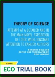 Theory of Science: Attempt at a Detailed and in the main Novel Exposition of Logic with Constant Attention to Earlier Authors