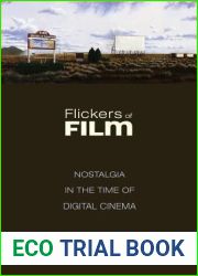 Flickers of Film: Nostalgia in the Time of Digital Cinema