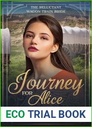 A Journey for Alice (The Reluctant Wagon Train Bride #4)