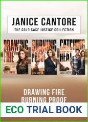 The Cold Case Justice Collection: Drawing Fire Burning Proof Catching Heat
