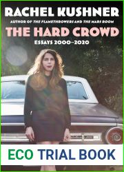 The Hard Crowd: Essays 2000-2020