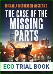 The Case of the Missing Parts (Michaela McPherson #5)