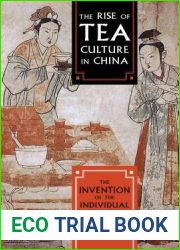 The Rise of Tea Culture in China: The Invention of the Individual (Asia Pacific Perspectives)