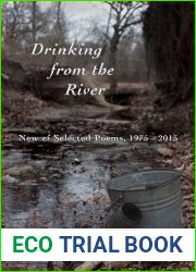 Drinking from the River: New and Selected Poems, 1975-2015