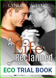 A Life Reclaimed (Life Series, #2)