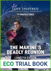 The Marine|s Deadly Reunion (Love Inspired: the Protectors)
