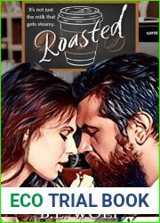 Roasted: A Steamy Romance from Samhain to Yule