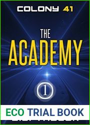 The Academy (Colony 41 Book 1)