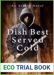 A Dish Best Served Cold: An ‘Archer| Novel
