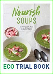 Nourish Soups: Hearty Soups With a Healthy Twist