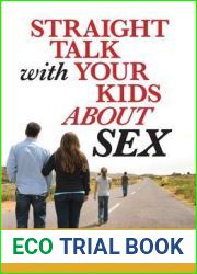 Straight Talk with Your Kids About Sex